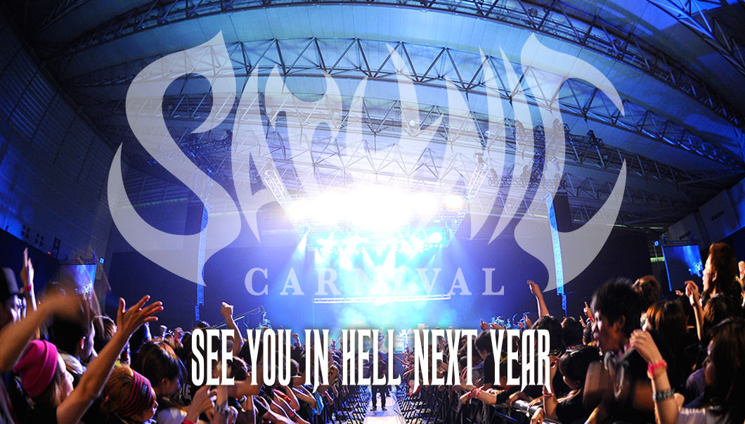 SATANIC CARNIVAL’14  SEE YOU IN HELL NEXT YEAR