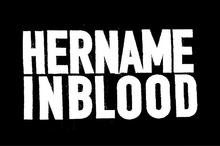 HER NAME IN BLOOD