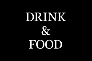 DRINK & FOOD